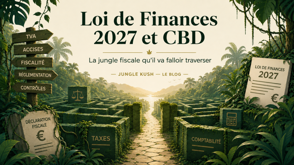 loi de finance 2027 cbd chanvre